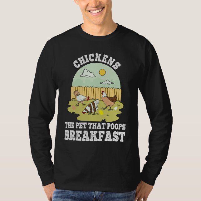 Camiseta Chickens The Pet That Poops Breakfast Chicken Farm (Frente)