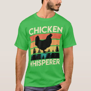 Camiseta Chickens whisperer poultry farmer Chicken owner Ch