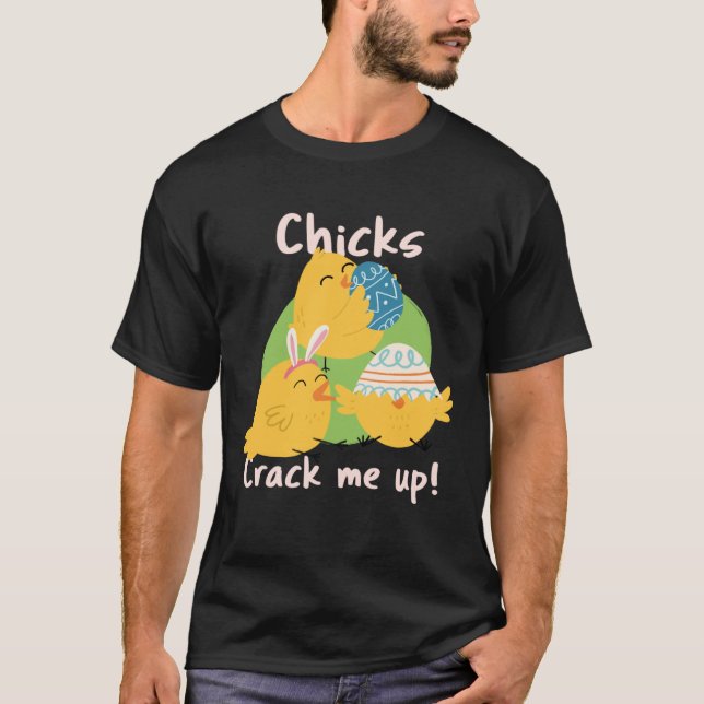 Camiseta Chicks Crack Me Up (Frente)