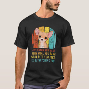 Camiseta Chihua, cada lanche que fizer, eu estarei te obser