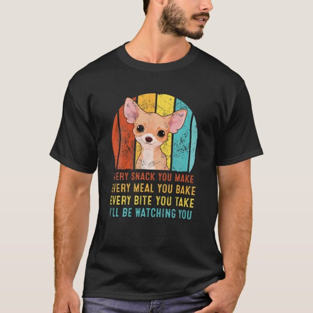Camiseta Chihua, cada lanche que fizer, eu estarei te obser (Frente)