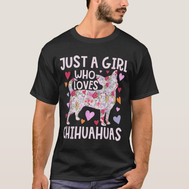 Camiseta Chihuahua Apenas Uma Garota Que Ama Chihuahuas Cac (Frente)