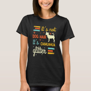 Camiseta Chihuahua Dog Hair Sheding Cute Chiwawa Pet