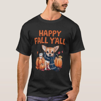 Camiseta Chihuahua Dog pumpkin spice Happy Fall Y all autum