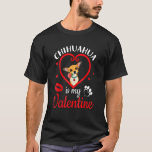 Camiseta Chihuahua Dog & Rosa Dentro Heart Chihuahua É Meu