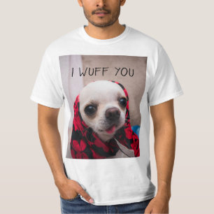 Camiseta Chihuahua fofo Eu queria que você amasse Dias de 