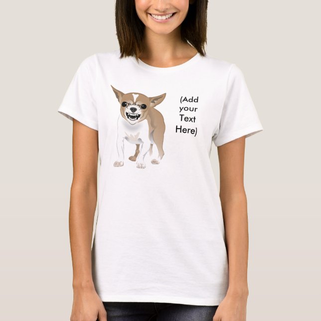 Camiseta Chihuahua louca, (adicione seu texto) (Frente)
