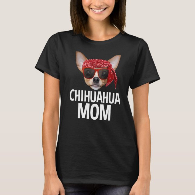 Camiseta Chihuahua Mãe Para Mulheres Crianças Chihuahua (Frente)