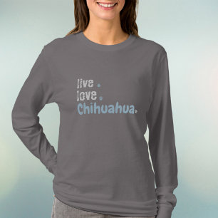 Camiseta Chihuahua Mãe Vive Amor Longa Folga T-Shirt