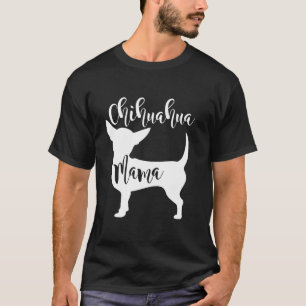 Camiseta Chihuahua Mama Cachorro Cachorro Cachorro Mãe Mãe 