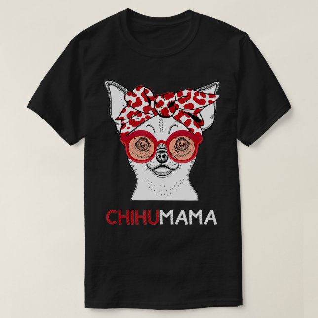 Camiseta Chihuahua Mama Chihuahua Lover Chihuahua Mãe Com (Frente do Design)