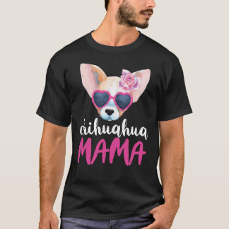 Camiseta Chihuahua Mama Para Mulheres Cachorros Ideia De Mã