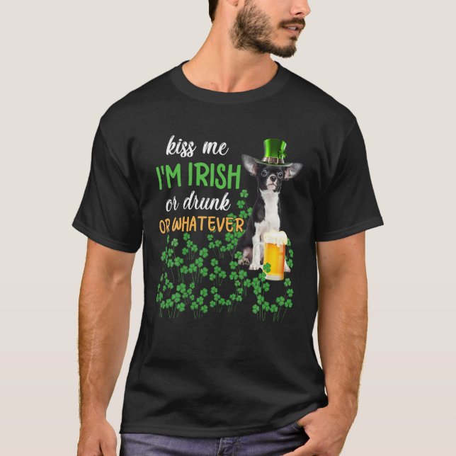 Camiseta Chihuahua me beija Eu sou irlandês ou Bebado ou qu (Frente)