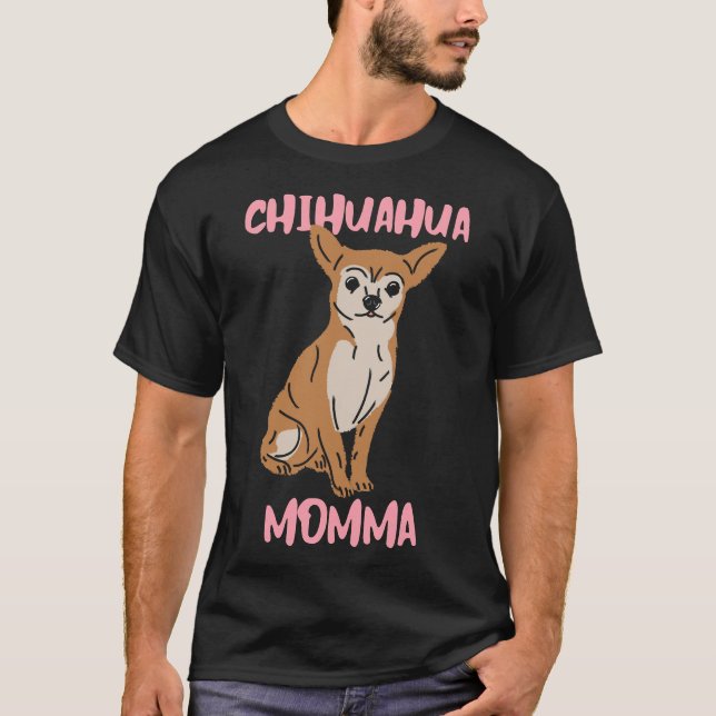 Camiseta Chihuahua Momma (Frente)