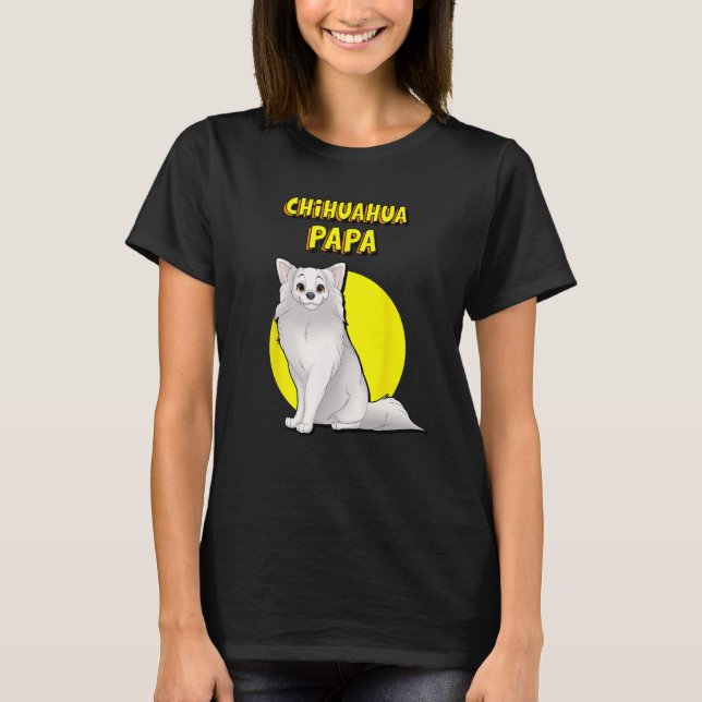 Camiseta Chihuahua Papa Long Haired White Chihuahua Dog Gor (Frente)