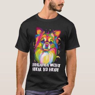 Camiseta Chihuahua Pode Roubar Seu Cachorro Queimado Puppy