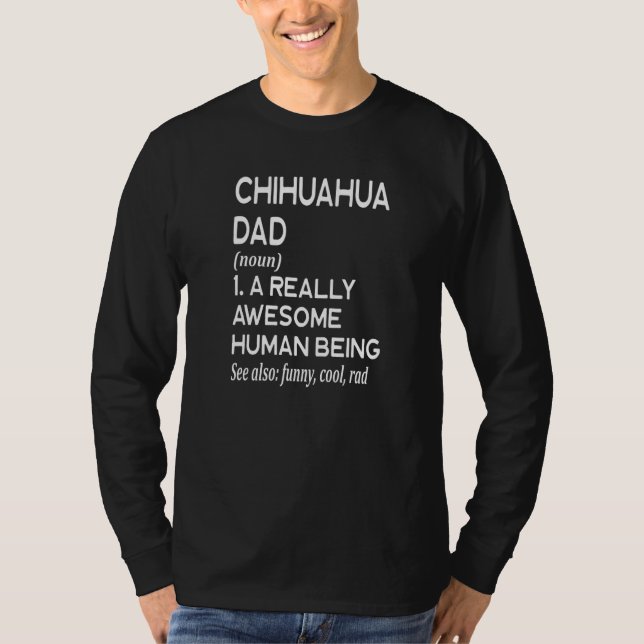 Camiseta Chihuahua Short Long Haired Dog Dad Definition - F (Frente)