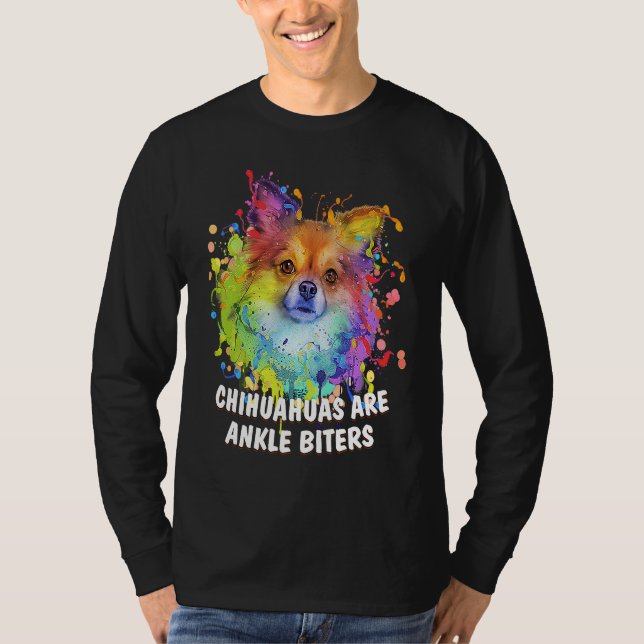 Camiseta Chihuahuas Are Ankle Biters Dog Breed  Puppy Humor (Frente)
