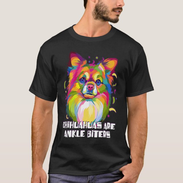 Camiseta Chihuahuas Are Ankle Biters Dog Breed  Puppy Humor (Frente)