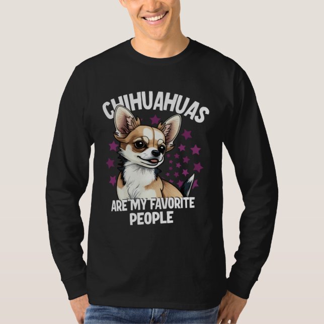 Camiseta Chihuahuas Are My Favorite People (Frente)
