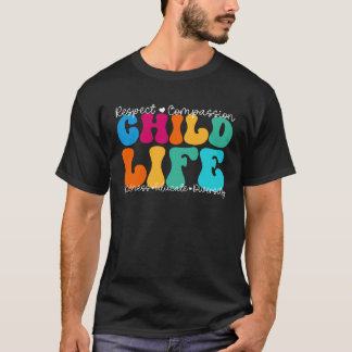 Camiseta Child Life Appreciation Week Back to School