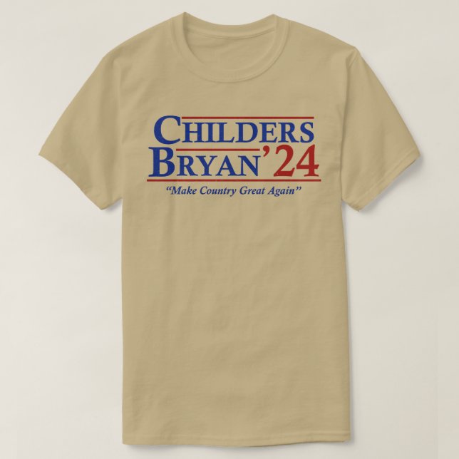 Camiseta Childers Bryan 2024 Eleição Torna o Excelente do P (Frente do Design)