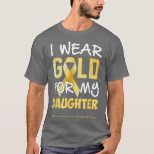 Camiseta Childhood Cancer Awareness Gold For My Daughter T