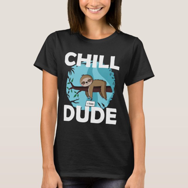 Camiseta Chill Dude Sloth (Frente)