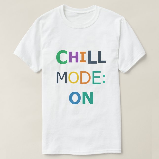 Camiseta Chill Mode ON (Frente do Design)