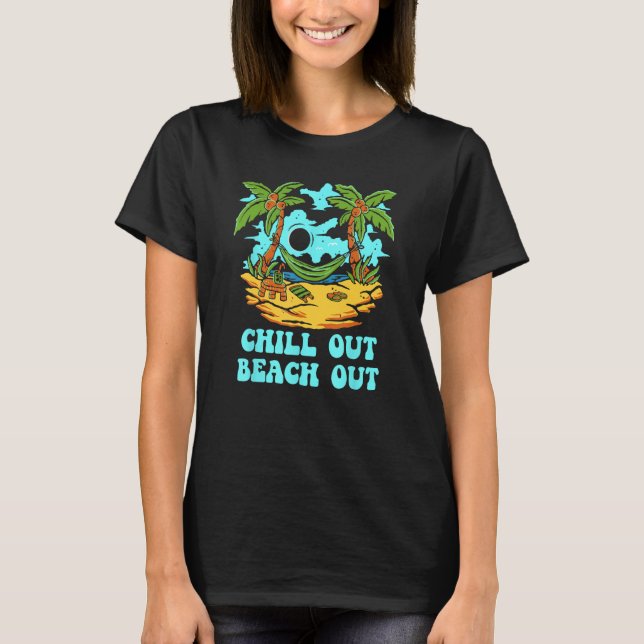 Camiseta Chill Out Beach Out Vacation Friends Trip Buddy Sp (Frente)