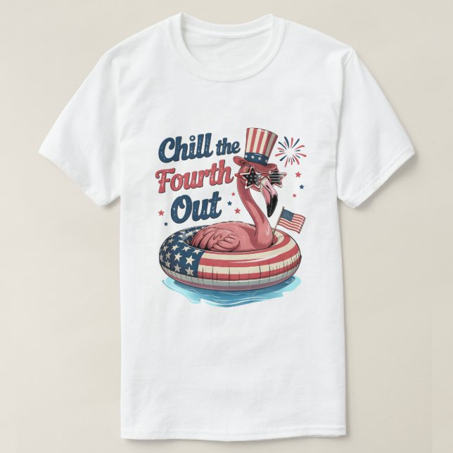 Camiseta Chill The Fourth Out Funny 4th of July Flamingo (Frente do Design)