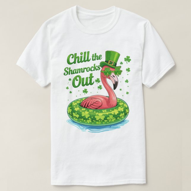 Camiseta Chill The Shamrocks Out Funny  St Patrick’s Day (Frente do Design)