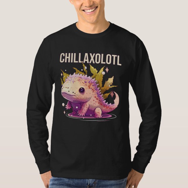 Camiseta Chillaxolotl Axolotl  Amphibian Mexican Walking Fi (Frente)