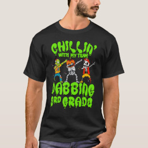 Camiseta Chillin com meu Zombie Pumpkin Skeleton Dab 3rd Gr