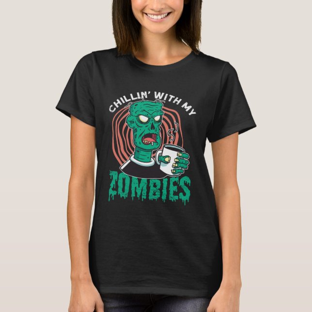 Camiseta Chillin com meu Zombies Zombie no Halloween (Frente)