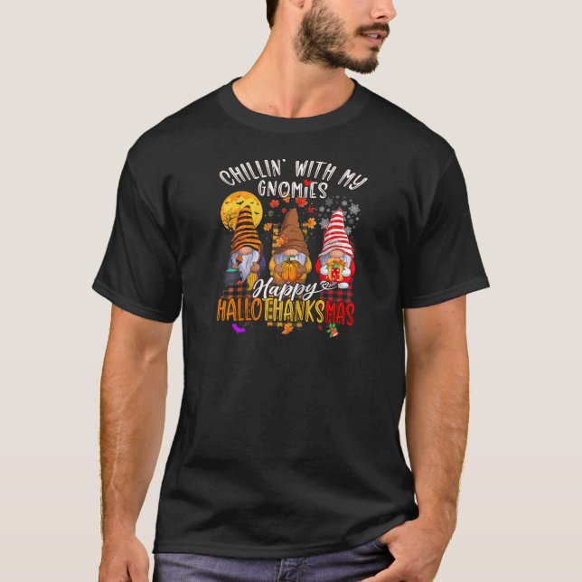 Camiseta Chillin com meus Gnomies Happy Hallothanksmas Chri (Frente)