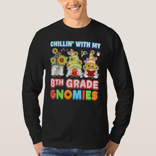 Camiseta Chillin Com Meus Gnomos Do 8º Ano Oitavo Professor (Frente)