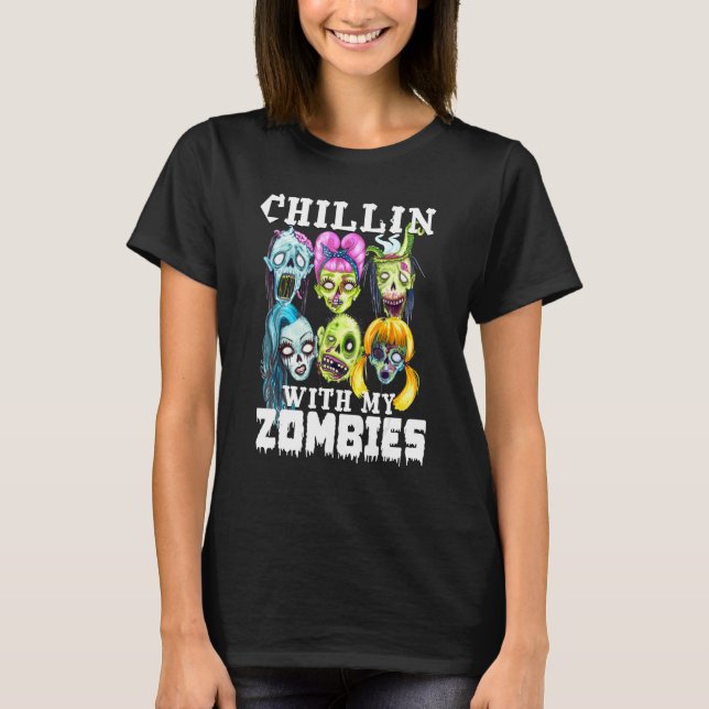 Camiseta Chillin Com Meus Zombies Felizes Zombies De Hallow (Frente)