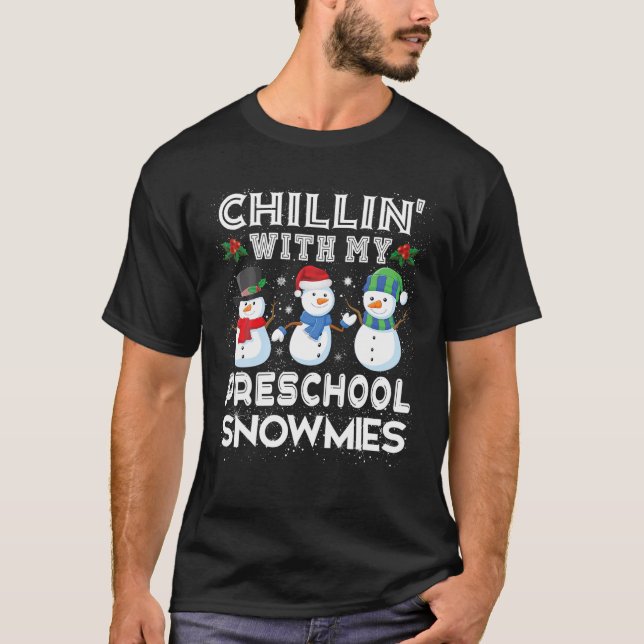 Camiseta Chillin com minha pré-escola Ensinando o Natal (Frente)