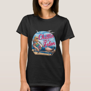 Camiseta Chillin Como Um Felon Funny Trump Summer Beach Usa