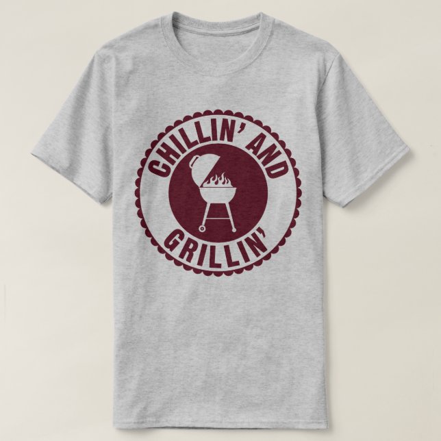 Camiseta Chillin' E Grillin'CHURRASCO Chef Cook Humor T Shi (Frente do Design)