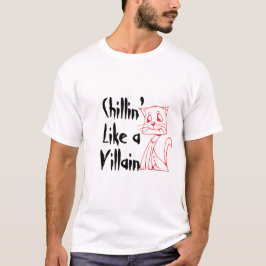 Camiseta Chillin' Like a Villain Cat