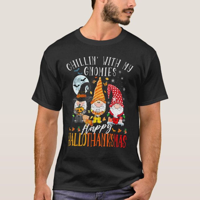 Camiseta Chillin' With My Gnomies Happy Hallothanksmas Gnom (Frente)