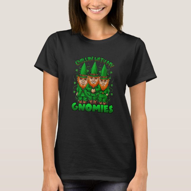 Camiseta Chillin' With My Gnomies Leprechaun Shamrock St. P (Frente)