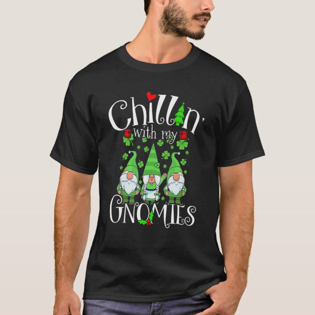 Camiseta Chillin With My Gnomies, St. Patrick Day Gnomes Ga (Frente)
