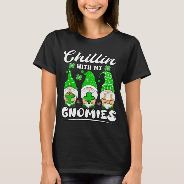 Camiseta Chillin With My Gnomies St Patricks Day Gnome Sham (Frente)
