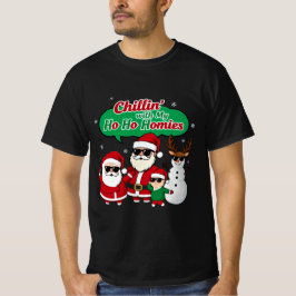Camiseta Chillin’ with My Ho Ho Homies | Funny Christmas Ca