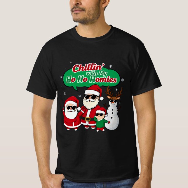 Camiseta Chillin’ with My Ho Ho Homies | Funny Christmas Ca (Frente)