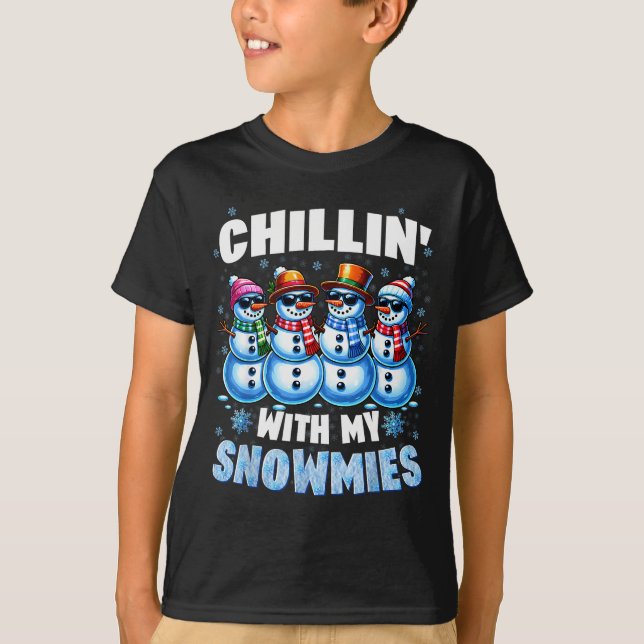 Camiseta Chillin With My Snowmies Snowman Christmas Xmas Me (Frente)