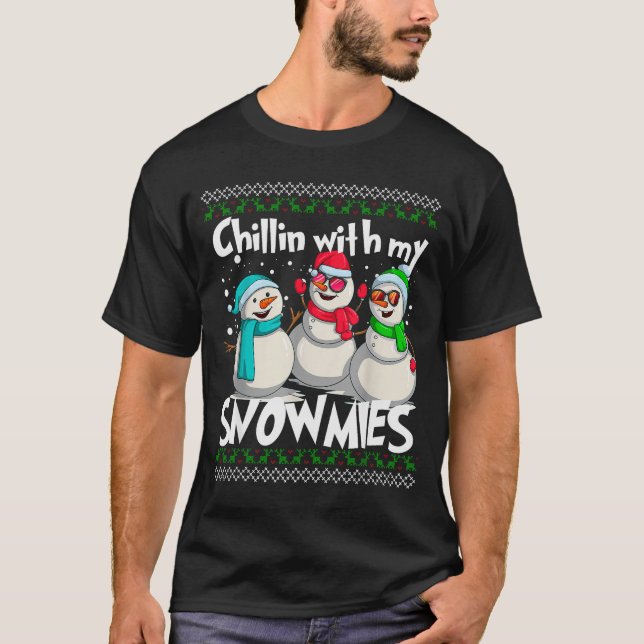 Camiseta Chillin' With My Snowmies - Ugly Christmas Snowman (Frente)